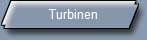 Turbinen